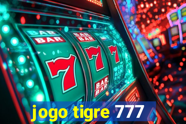 jogo tigre 777 - Cemstoretec